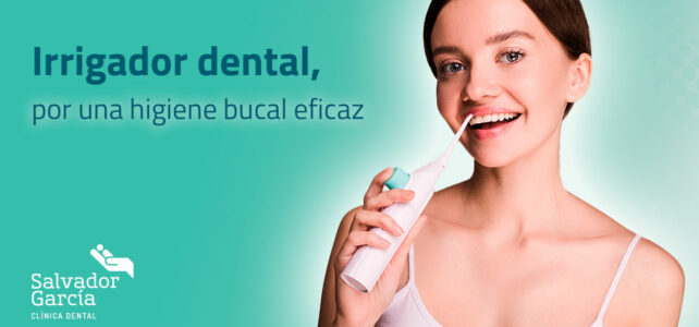 irrigador dental opinión dentista