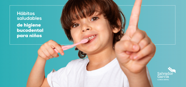 Hábitos saludables de higiene bucodental para niños